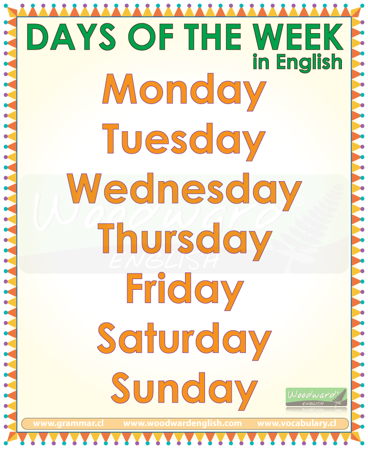 http://www.vocabulary.cl/pictures/days-of-the-week-in-english.gif